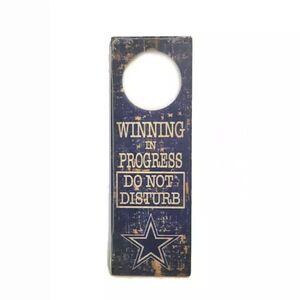 NFL Door Sign Dallas Cowboys "Winning in Progress Do Not Disturb"